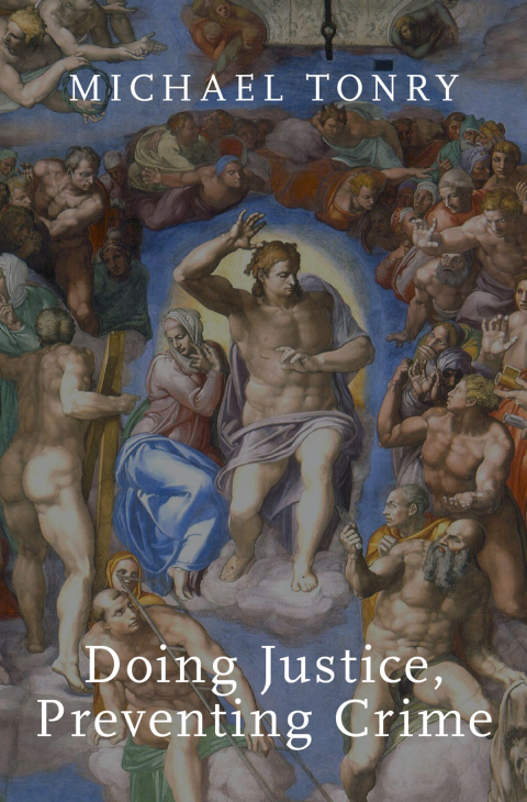 Book Doing Justice, Preventing Crime (Studies in Crime and Public Policy) free