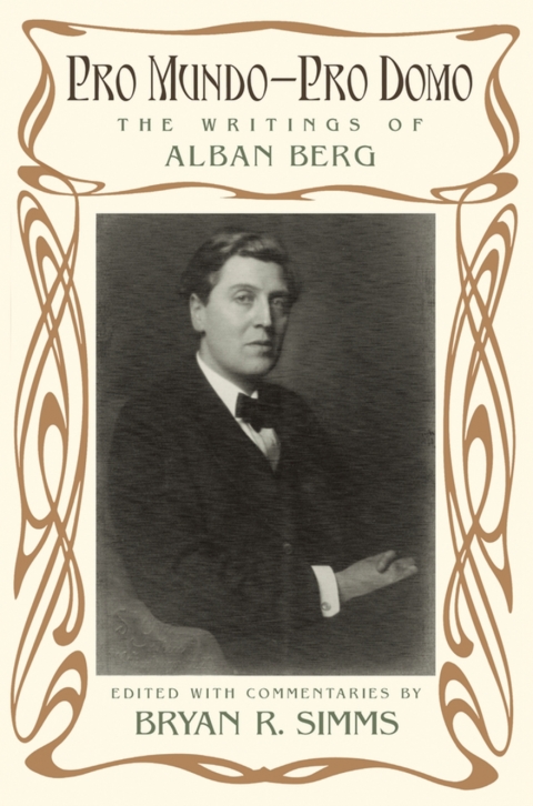 Book Pro Mundo - Pro Domo: The Writings of Alban Berg free