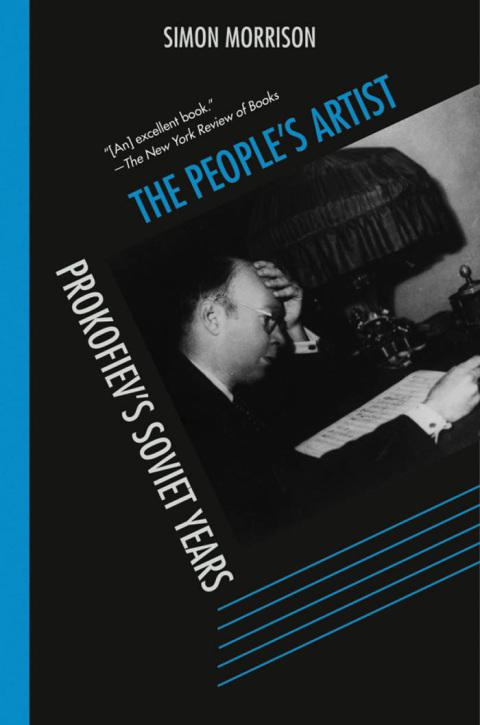 Book The People's Artist: Prokofiev's Soviet Years free