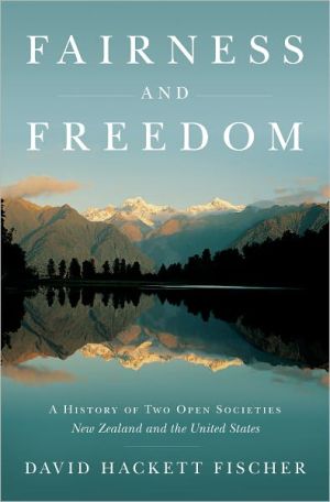 Book Fairness and Freedom: A History of Two Open Societies: New Zealand and the United States free