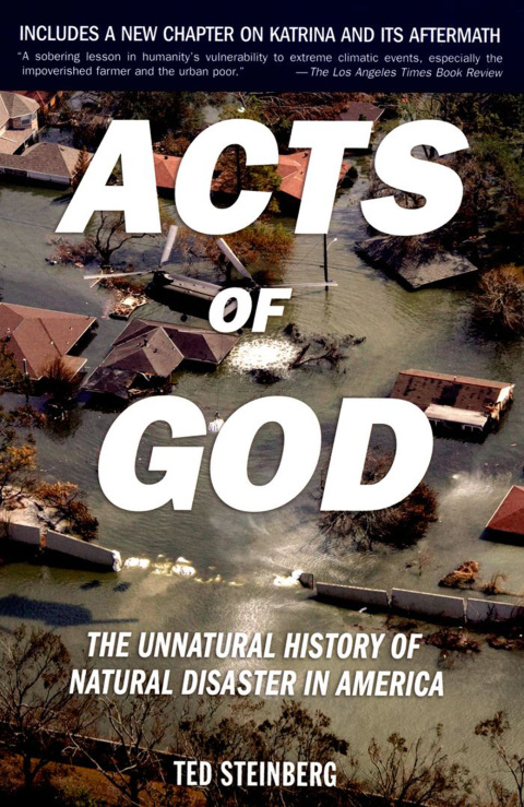 Book Acts of God: The Unnatural History of Natural Disaster in America free