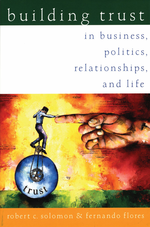 Book Building Trust: In Business, Politics, Relationships, and Life free
