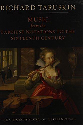 Book Music from the Earliest Notations to the Sixteenth Century: The Oxford History of Western Music free