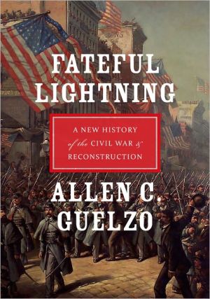 Book Fateful Lightning: A New History of the Civil War and Reconstruction free