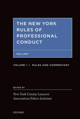 Book The New York Rules Of Professional Conduct 2 Volume Set free