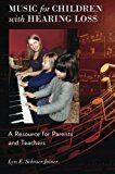Book Music for children with hearing loss: a resource for parents and teachers free