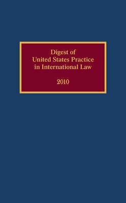 Book Digest of United States Practice in International Law 2010 free