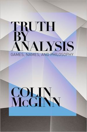 Book Truth by Analysis: Games, Names, and Philosophy free