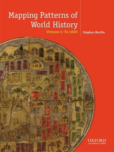Book Mapping the Patterns of World History, Volume One: To 1600 free