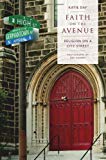 Book Faith on the Avenue: Religion on a City Street free