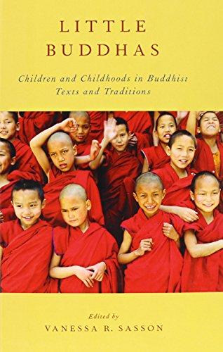 Book Little Buddhas: Children and Childhoods in Buddhist Texts and Traditions (AAR Religion, Culture, and History) free