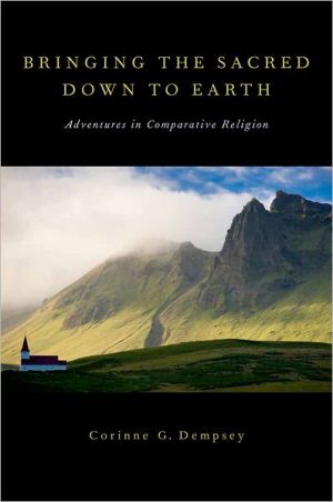 Book Bringing the Sacred Down to Earth: Adventures in Comparative Religion free