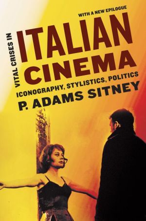 Book Vital Crises in Italian Cinema: Iconography, Stylistics, Politics free
