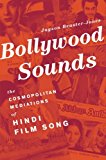 Book Bollywood Sounds: The Cosmopolitan Mediations of Hindi Film Song free