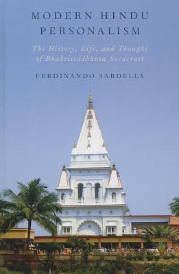 Book Modern Hindu Personalism: The History, Life, and Thought of Bhaktisiddhanta Sarasvati free