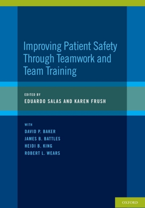 Book Improving Patient Safety Through Teamwork and Team Training free