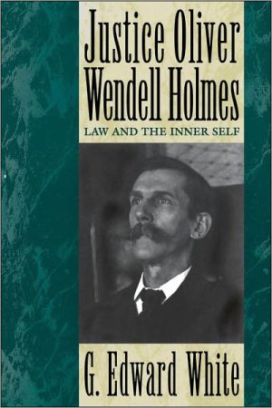 Book Justice Oliver Wendell Holmes: Law and the Inner Self free