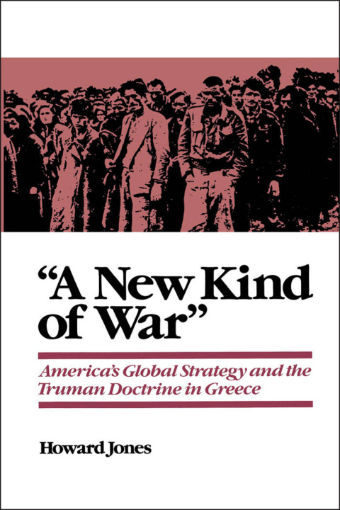 Book "A New Kind of War": America's Global Strategy and the Truman Doctrine in Greece free