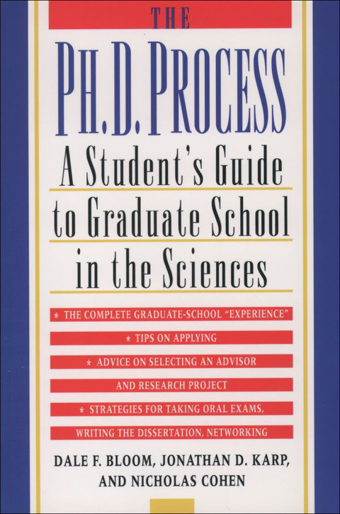 Book The Ph.D. Process: A Student's Guide to Graduate School in the Sciences free