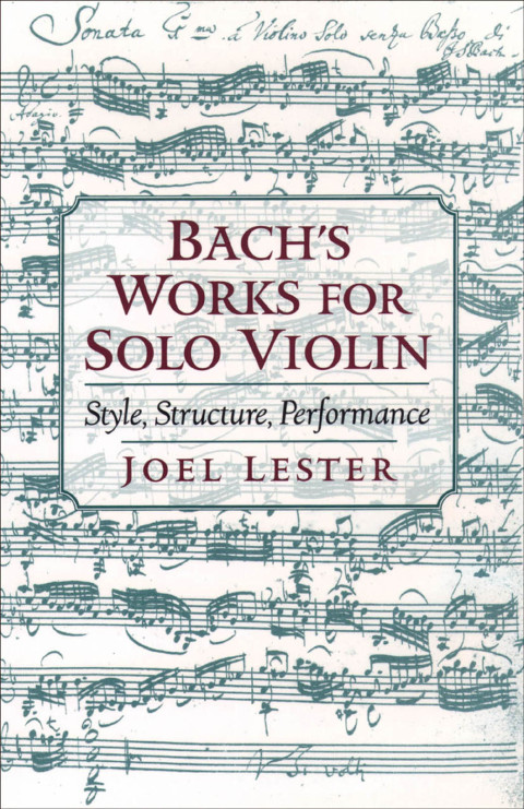 Book Bach's Works for Solo Violin: Style, Structure, Performance free