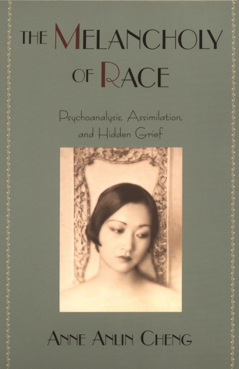 Book The Melancholy of Race: Psychoanalysis, Assimilation, and Hidden Grief (Race and American Culture) free