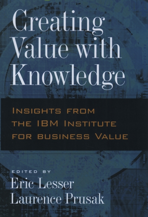Book Creating Value with Knowledge: Insights from the IBM Institute for Business Value free