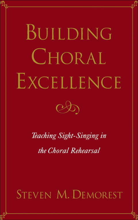 Book Building Choral Excellence: Teaching Sight-Singing in the Choral Rehearsal free
