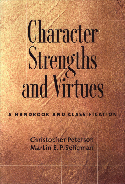 Book Character Strengths and Virtues: A Handbook and Classification free