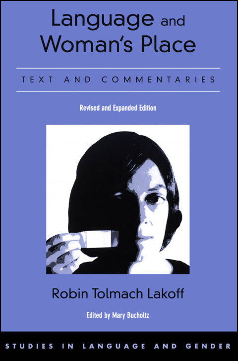 Book Language and Woman's Place: Text and Commentaries (Studies in Language and Gender Book 3) free