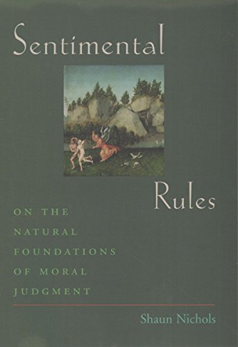 Book Sentimental Rules: On the Natural Foundations of Moral Judgment: On the Natural Foundations of Moral Judgement free