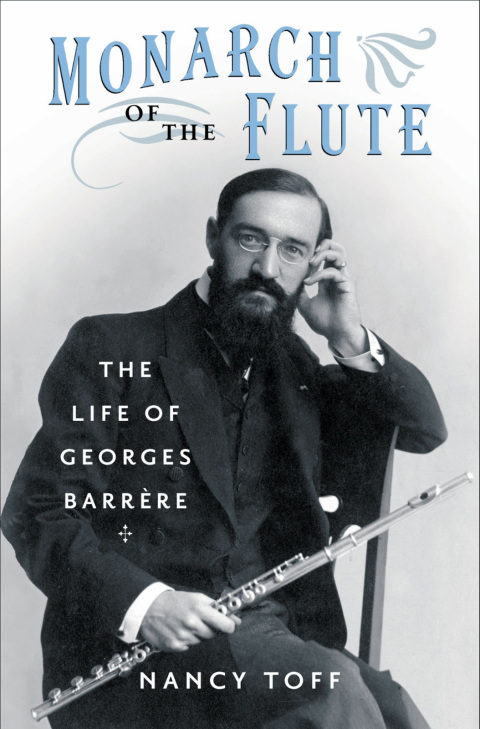 Book Monarch of the Flute: The Life of Georges Barrère free