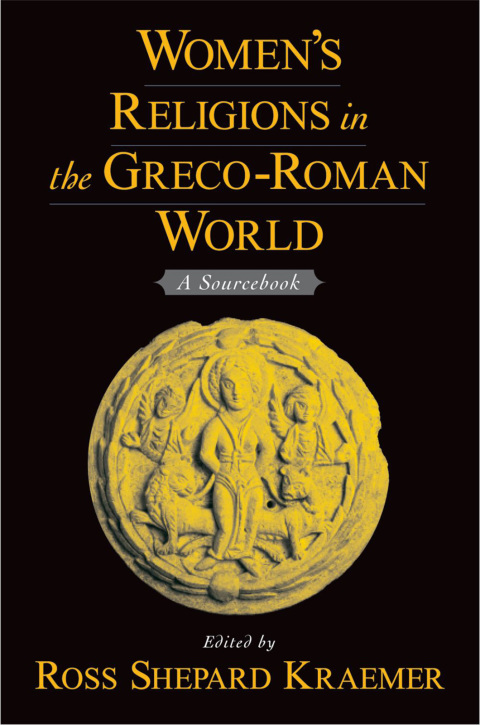 Book Women's Religions in the Greco-Roman World: A Sourcebook free