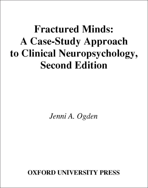 Book Fractured Minds: A Case-Study Approach to Clinical Neuropsychology free