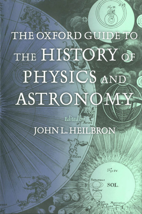 Book The Oxford Guide to the History of Physics and Astronomy free