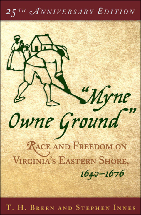 Book "Myne Owne Ground": Race and Freedom on Virginia's Eastern Shore, 1640-1676 free