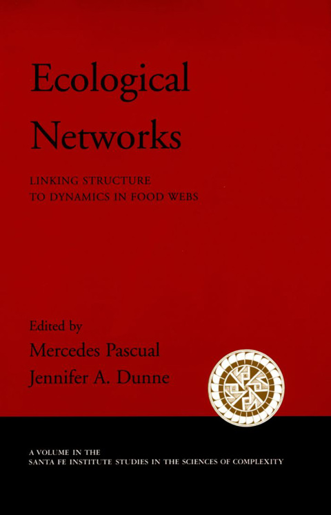 Book Ecological Networks: Linking Structure to Dynamics in Food Webs (Santa Fe Institute Studies on the Sciences of Complexity) free