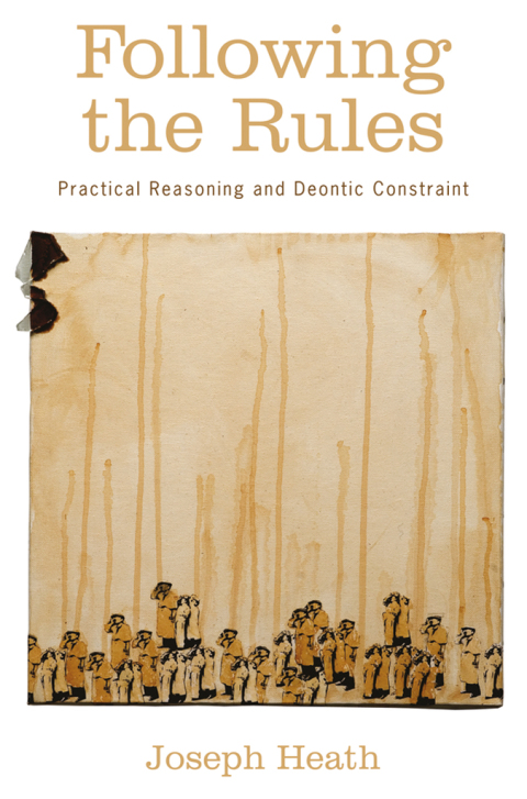 Book Following the Rules: Practical Reasoning and Deontic Constraint free