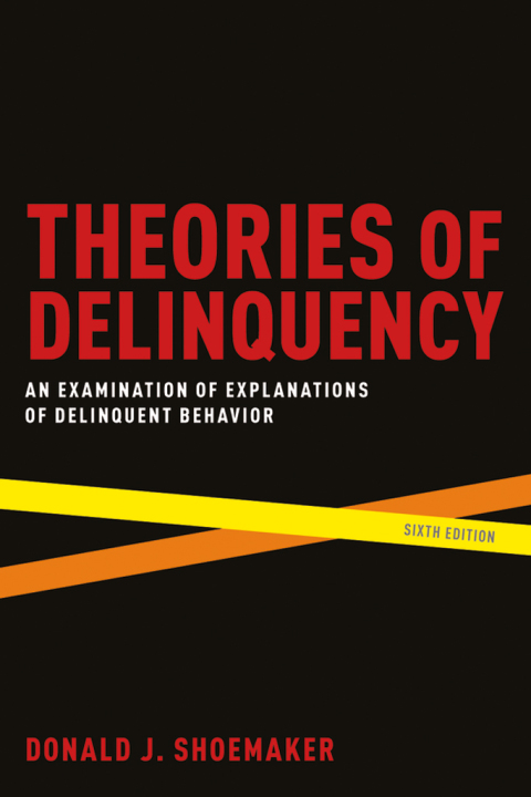Book Theories of Delinquency: An Examination of Explanations of Delinquent Behavior free