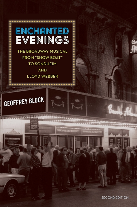 Book Enchanted Evenings: The Broadway Musical from 'Show Boat' to Sondheim and Lloyd Webber free