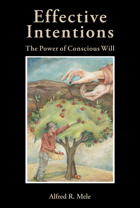 Book Effective Intentions: The Power of Conscious Will free