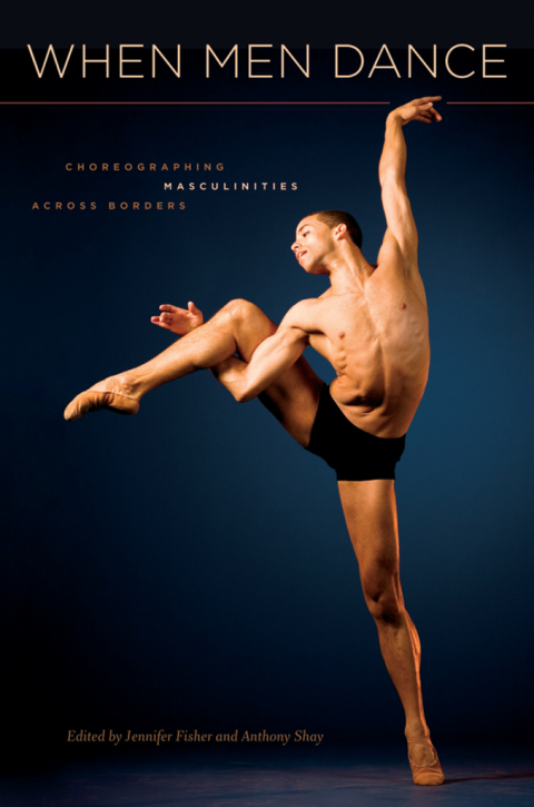 Book When Men Dance: Choreographing Masculinities Across Borders free