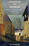 Book Strategies of Argument: Essays in Ancient Ethics, Epistemology, and Logic free