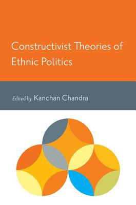 Book Constructivist Theories of Ethnic Politics free