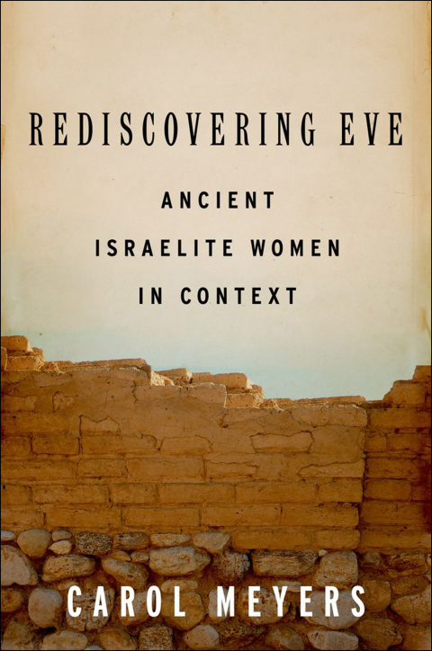 Book Rediscovering Eve: Ancient Israelite Women in Context free