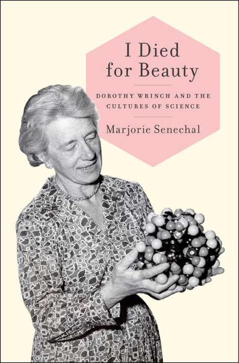 Book I Died for Beauty: Dorothy Wrinch and the Cultures of Science free