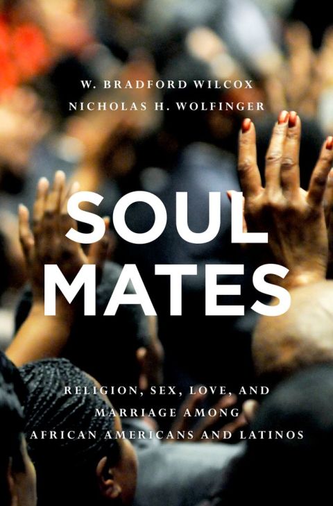 Book Soul Mates: Religion, Sex, Love, and Marriage among African Americans and Latinos free