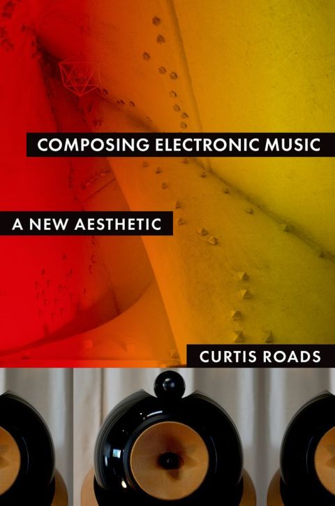 Book Composing Electronic Music free