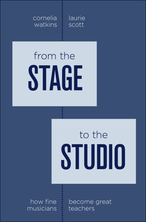 Book From the Stage to the Studio: How Fine Musicians Become Great Teachers free