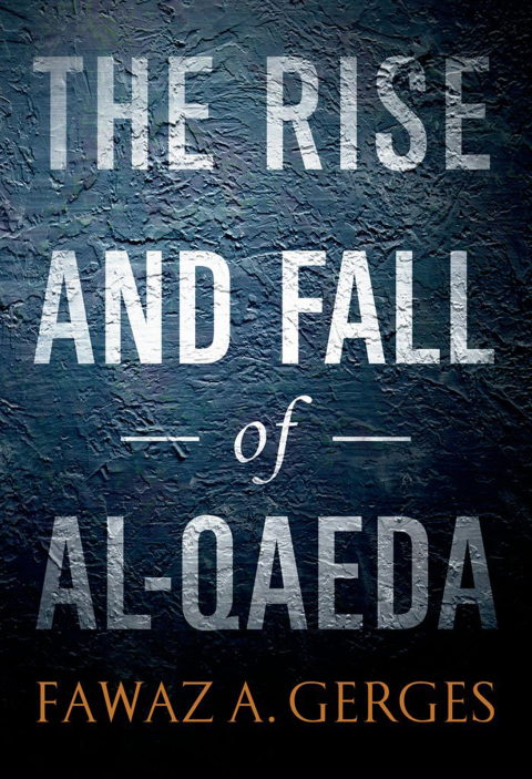Book The Rise and Fall of Al-Qaeda free