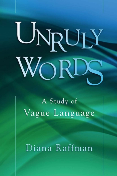 Book Unruly Words: A Study of Vague Language free
